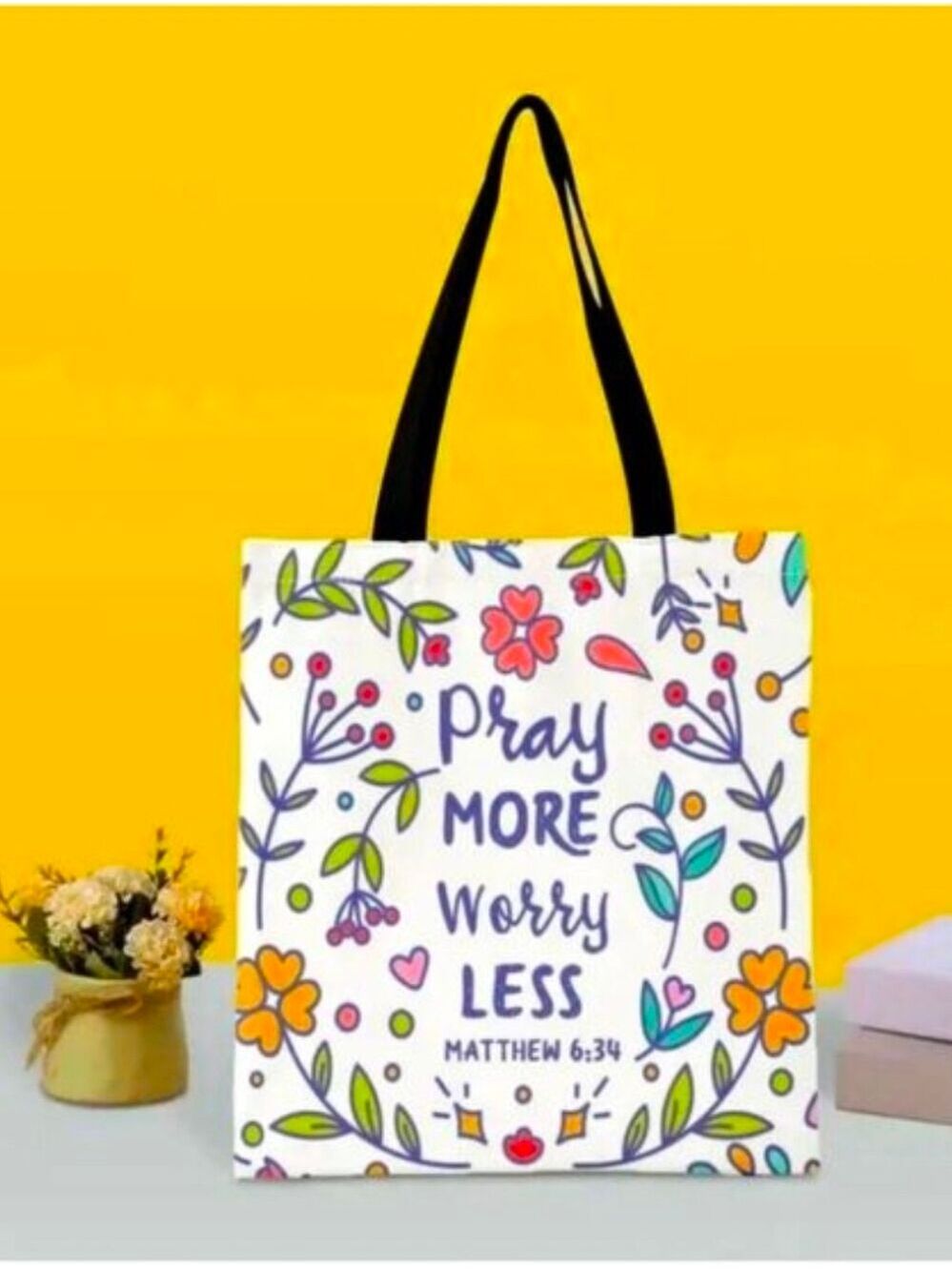 TOTE Bag Pray More Worry Less Canvas Bag Matthew 6:34